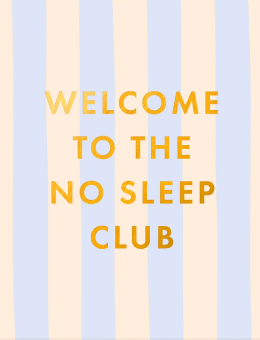 Welcome to the No Sleep Club Blue Card